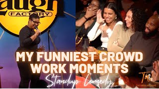 My Funniest Crowd Work Moments - Tacarra Williams - Standup Comedy