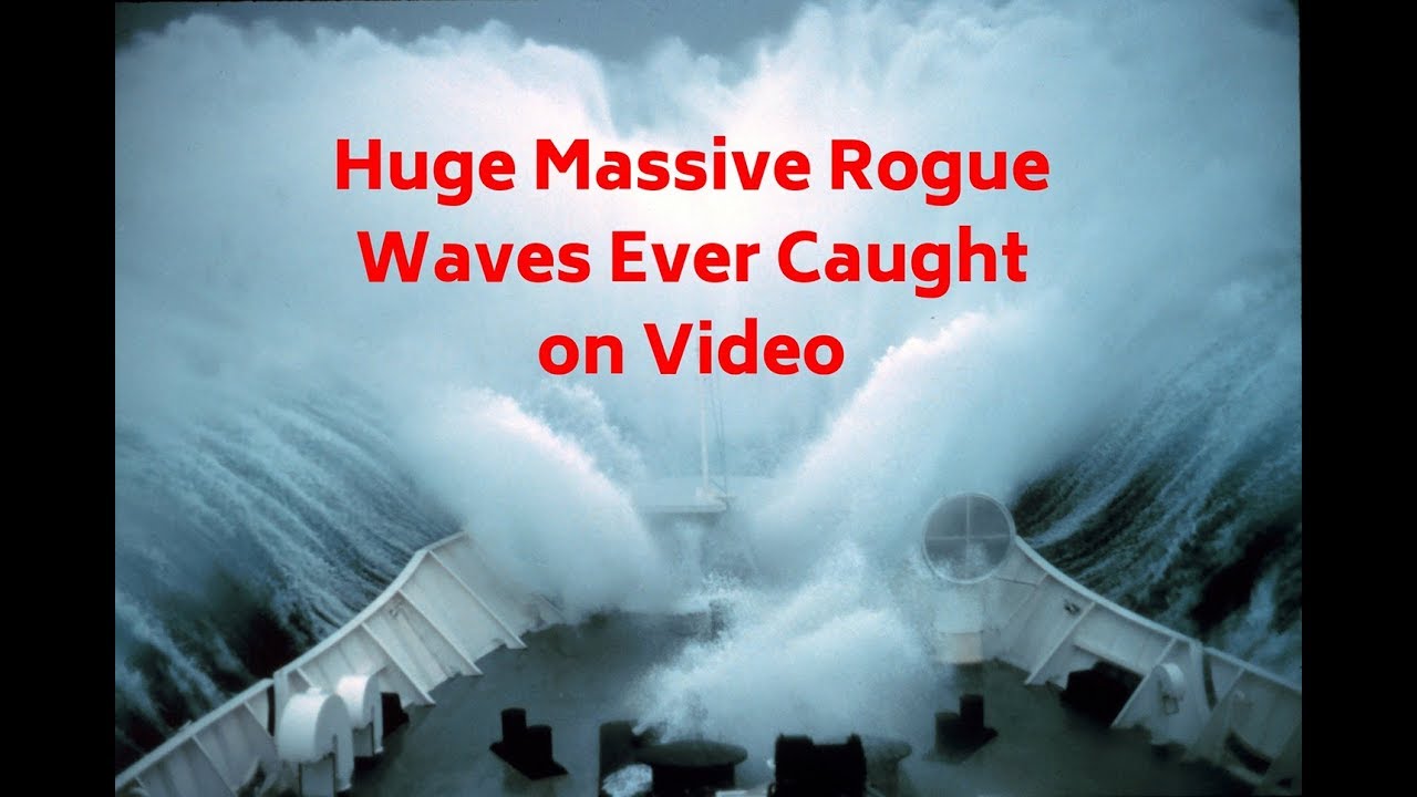 Huge Massive Rogue Waves Caught on Video YouTube