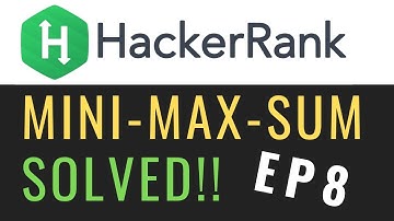 Mini-Max-Sum | Solving hackerrank with python | Ep8