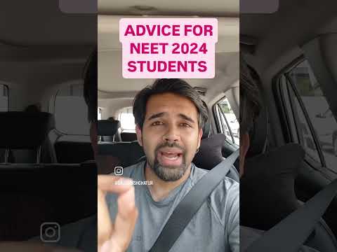 Advice for Neet 2024 Students