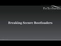 Breaking Secure Bootloaders