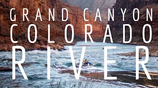 Life In The Grand Canyon | Rafting The Colorado River | Lee's to Pierce Ferry 4K Video Major Rapids