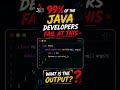🔥😈 Are You Really Good at Java? Find the Output! 🤔