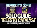 Before It's Gone: Telesto Catalyst Solo Guide (All Classes) [Destiny 2]