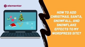 How to add Christmas, Santa, snowfall, and snowflake effects to WordPress site