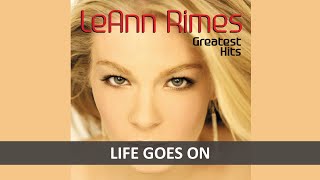 LEANN RIMES - LIFE GOES ON LYRICS