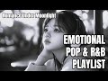 [PLAYLIST]🎧 EMOTIONAL POP &amp; R&amp;B TUNES | Relaxing Music for Romance Under Moonlight, Deep Study Beats