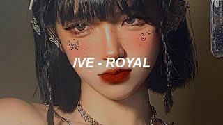 IVE 아이브 'ROYAL' Easy Lyrics