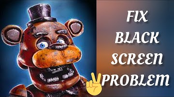 Fix Five Nights At Freddy