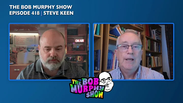 Steve Keen Pulls a Douglas Murray on Bob Murphy