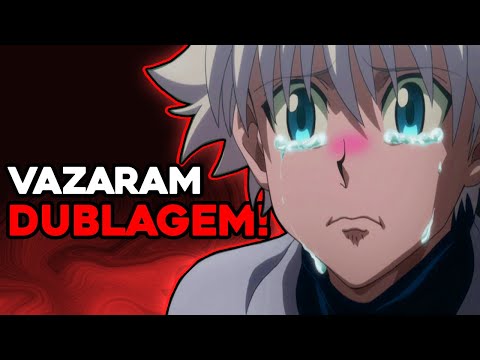 DUBLADORES DE HUNTER X HUNTER 2011!!! - PARTE 5 