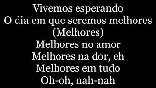Jota Quest Dias Melhores letra