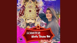 Scooter Khatu Shyam Me