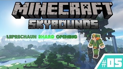 Leprechaun shard opening & Projects - Minecraft Skybounds episode 005