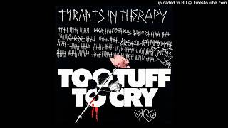 Tyrants In Therapy - Too Tough To Cry (DJ Cliff's Club Edit)