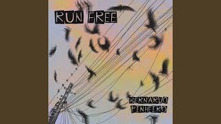 Run Free - Bernardo Pinheiro