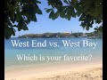 Roatan - West End vs  West Bay - Which is your favorite?  [Roatan, Honduras]