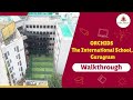 Walk through  orchids the international school gurugram