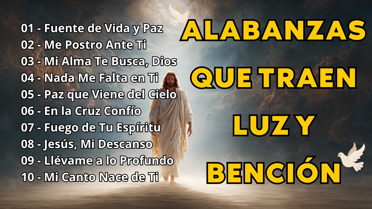 Alabanzas de Adoración | Música Cristiana para Sentir la Presencia de Dios | Alabanzas Cristianas