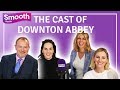 Downton Abbey Cast Interview - Michelle Dockery Forgot Her Posh Accent | Smooth Radio