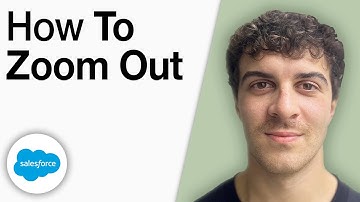 How To Zoom Out on Salesforce [2025 Full Guide]