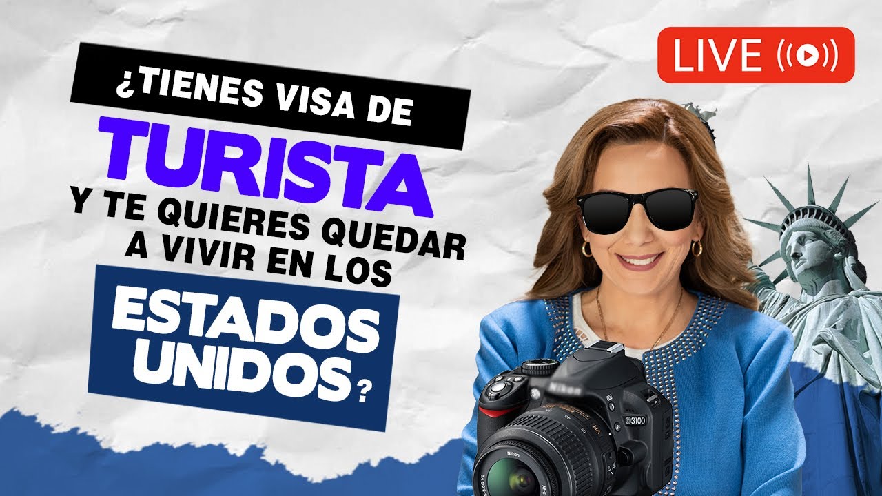 ¿Cómo puedo vivir en Estados Unidos con visa de turista