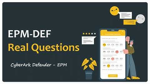 [2023 Updated] CyberArk Defender - EPM EPM-DEF Exam Questions