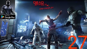 Dead Effect 2 Walkthrough Gameplay Story#3 (Android) Part#27