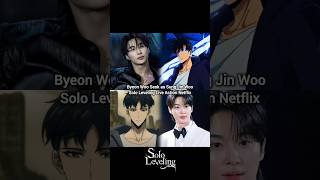 Byeon Woo Seok as Sung Jin-Woo | Solo Leveling Live Action Netflix #anime#manhwa#sololeveling#shorts