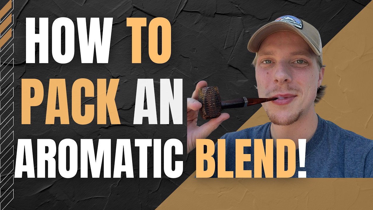 How to pack a pipe | Aromatic Blend | SIMPLE light pack method