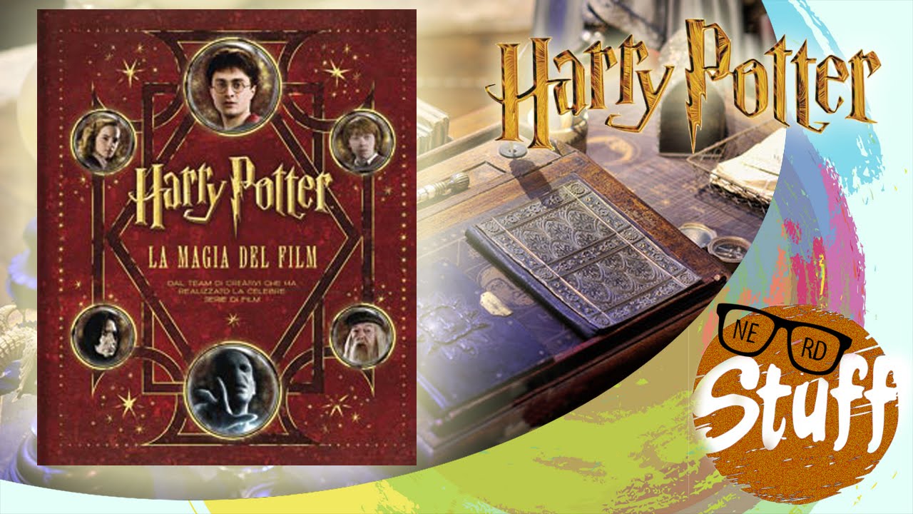 RECENSIONE NERD: Libro Harry Potter e la magia del film 