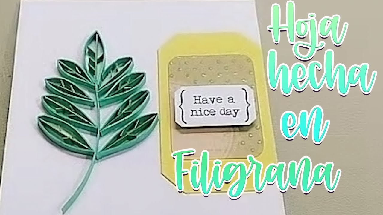 Quilling Paper: Rama con Filigrana de papel | Quilling leaves 🌿