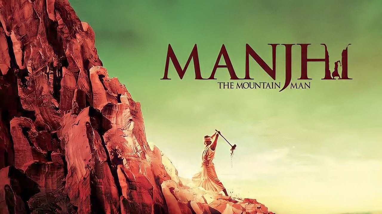 Manjhi The Mountain Man Full Movie Facts Nawazuddin Siddiqui Radhika Apte  Movie Review And Facts