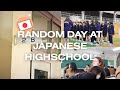 Random Day At School | High School Japan 2018