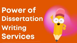 Power of Dissertation Writing Services