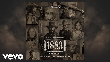 Brian Tyler - 1883 Theme | 1883: Season 1, Vol. 1 (Original Series Soundtrack)