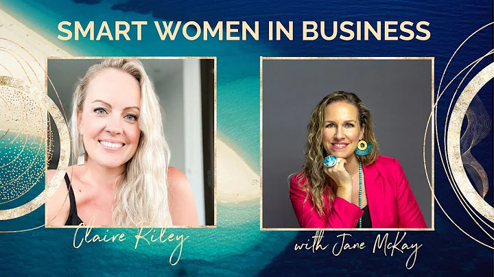 A Conversation with Claire Riley - Business Coach