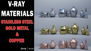 V-ray Materials Tutorial - Stainless Steel, Gold metal  and Copper metal in 3ds max 2021  V-ray 5 |