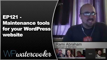 EP121 - Maintenance tools for your WordPress website - Jan 26 2015 - WPwatercooler