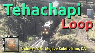 [6t][4k] Tehachapi Loop, Union Pacific Mojave Subdivision, CA 06/26/2019