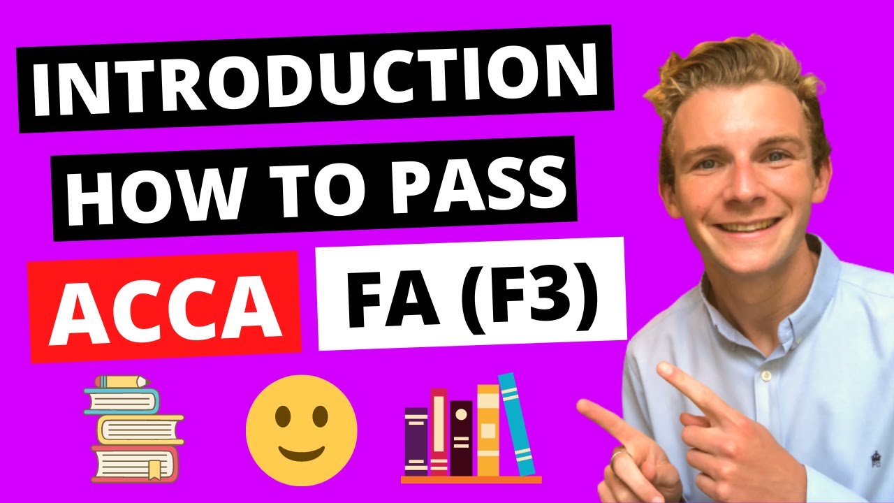 ⭐️ INTRODUCTION TO THE ACCA FINANCIAL ACCOUNTING (F3) EXAM SYLLABUS