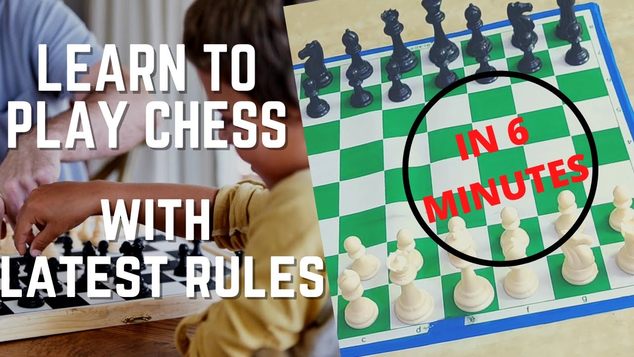 HOW TO PLAY CHESS : LEARN THE LATEST RULES OF CHESS IN JUST 6 MINUTES ...