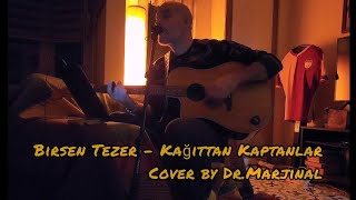 Birsen Tezer - Kağıttan Kaptanlar Cover by Dr.Marjinal Akustik Acoustic Gitar Guitar Chords Akorlar Resimi