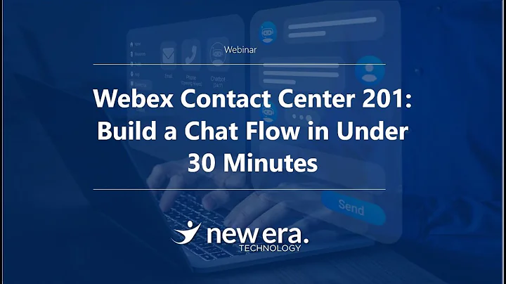 Webex Cloud Contact Center |  Build a Chat Flow in...