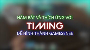 VALORANT - Nắm bắt TIMING để hình thành GAMESENSE