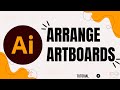 How to arrange artboard in Illustrator