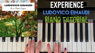 Experience by Ludovico Einaudi - Easy Piano Tutorial (In-Depth)