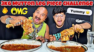 3KG Mutton Leg Piece Challenge | Chicken Leg Piece