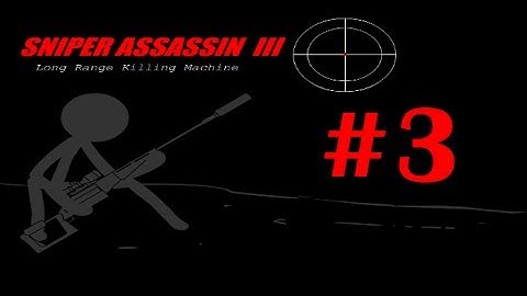 Sniper Asssassin Series: Sniper Assassin 3 with Deathstranger part 3