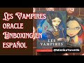🧛🏽♀️🦇 LES VAMPIRES ORACLE: UNBOXING EN ESPAÑOL